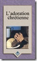L'adoration chrétienne