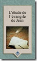 L'étude de l'évangile de Jean