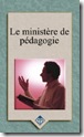 Le ministère de pédagogie